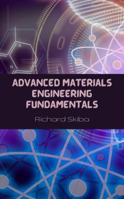 Advanced Materials Engineering Fundamentals 1763844072 Book Cover