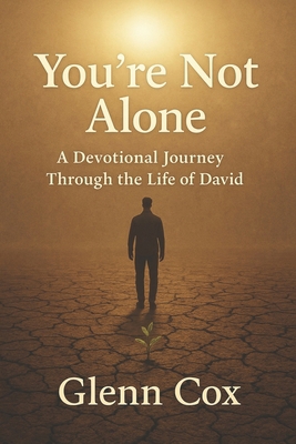 You're Not Alone: A Devotional Journey Through ... B0FL7LZ76R Book Cover