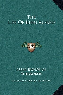 The Life Of King Alfred 1169199879 Book Cover