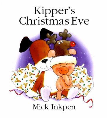 Kipper's Christmas Eve 0340736933 Book Cover