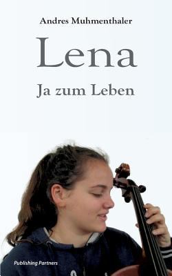Lena: Ja zum Leben [German] 3952484520 Book Cover