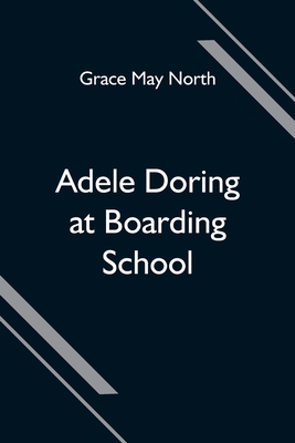 Adele Doring at Boarding School 9354595774 Book Cover