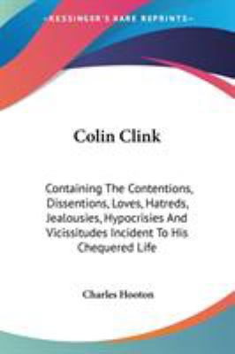Colin Clink: Containing The Contentions, Dissen... 1432668994 Book Cover