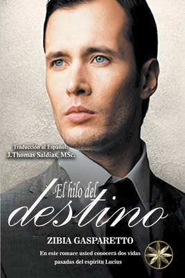 El Hilo del Destino [Spanish] B0BT3Q54TR Book Cover