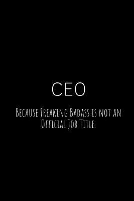 CEO Because Freaking Badass Is Not an Official ... 1730955444 Book Cover