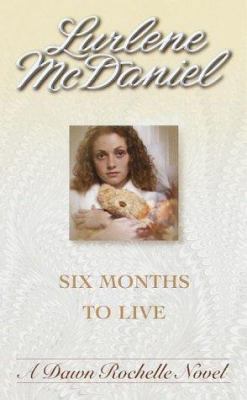 Six Months to Live 0553567608 Book Cover