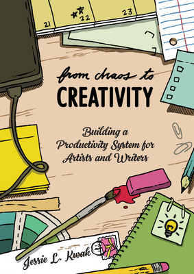 From Chaos to Creativity: Building a Productivi... 1621061604 Book Cover