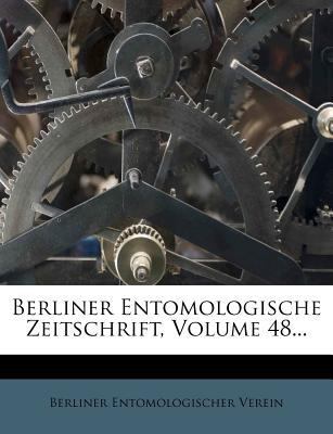Berliner Entomologische Zeitschrift, 48. Band [German] 127934573X Book Cover