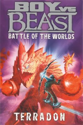 Boy vs. Beast: Battle of the Worlds #2: Terradon 1443107484 Book Cover