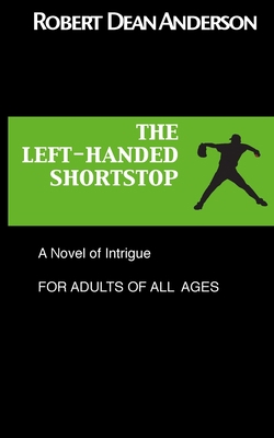 The Left-Handed Shortstop 151152426X Book Cover