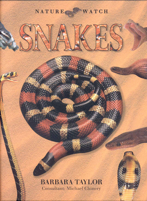 Nature Watch: Snakes 0754818764 Book Cover