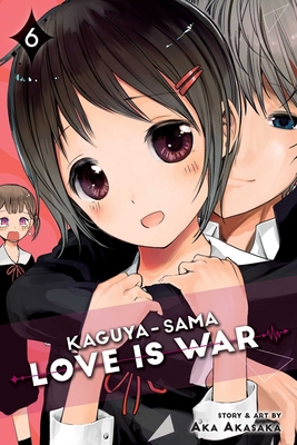Kaguya-Sama: Love Is War, Vol. 6 1974701387 Book Cover