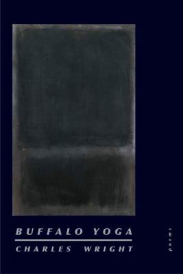 Buffalo Yoga: Poems 0374529639 Book Cover