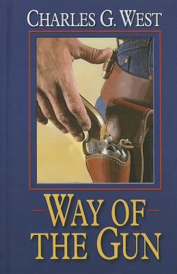 Way Of The Gun [Large Print] 1410461637 Book Cover