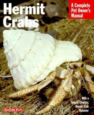 Hermit Crabs: Everything About Anatomy, Ecology... 0764112295 Book Cover