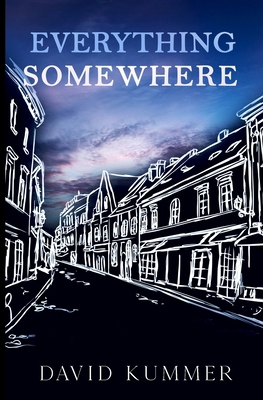Everything, Somewhere 1087937272 Book Cover