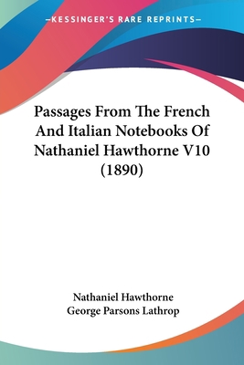 Passages From The French And Italian Notebooks ... 0548826277 Book Cover