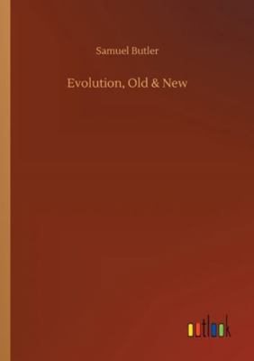 Evolution, Old & New 3752317159 Book Cover