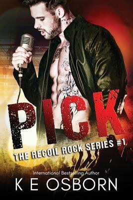 Pick: The Recoil Rock Series #1 1986011364 Book Cover