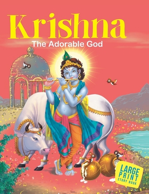 Krishna The Adorable God: Large Print B006WNHLB0 Book Cover