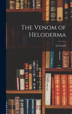 The Venom of Heloderma 1017662053 Book Cover