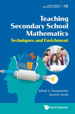 Teaching Secondary School Mathematics: Techniqu... 9811211418 Book Cover