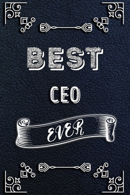 Paperback BEST CEO EVER: Lined Health Job Journal, 120 Pages, 6x9, Soft Cover, Matte Finish, Funny Health Job Notebook, Funny Gift Book