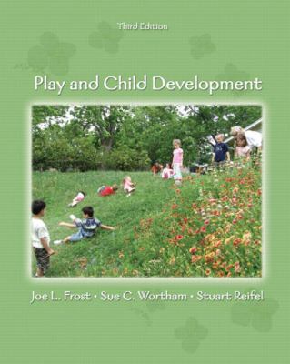 Play and Child Development 0131573128 Book Cover