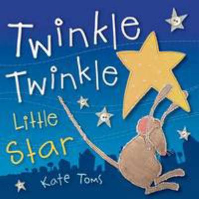 Twinkle Twinkle Little Star (Kate Toms Mini) [Unknown] 1782351361 Book Cover