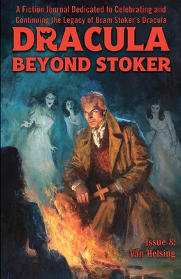 Dracula Beyond Stoker Issue 8: Van Helsing 1963391144 Book Cover