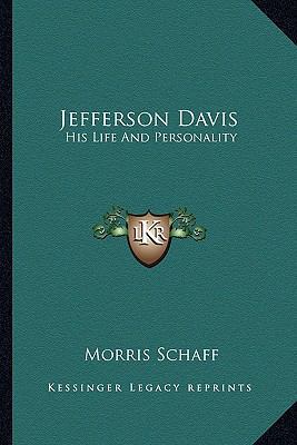 Jefferson Davis: His Life And Personality 116294563X Book Cover