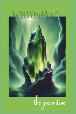 Moldavite B0CRGPRYF5 Book Cover