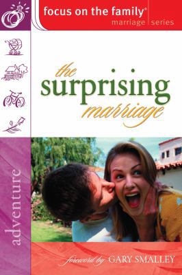 The Surprising Marriage (Focus on the Family Ma... 0830731539 Book Cover