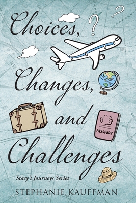 Choices, Changes, and Challenges 1039192548 Book Cover