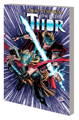 Jane Foster & the Mighty Thor 1302946943 Book Cover