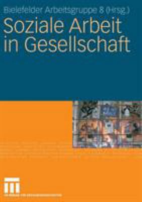Soziale Arbeit in Gesellschaft [German] 3531156551 Book Cover
