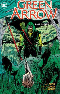 Green Arrow, Volume 6: Last Action Hero 1401264573 Book Cover