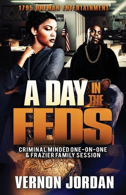 A Day in the Feds: Criminal Minded-One-On-One &... 169259608X Book Cover