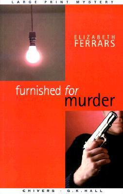 Furnished for Murder (G. K. Hall Nightingale Se... [Large Print] 0783890028 Book Cover