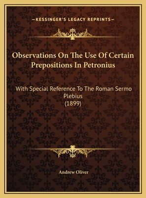 Observations On The Use Of Certain Prepositions... 1169625266 Book Cover