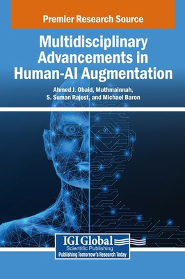 Multidisciplinary Advancements in Human-AI Augm... B0FP22BX3Y Book Cover