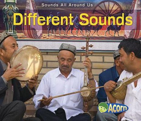 Different Sounds (Sounds All Around Us) 143293208X Book Cover