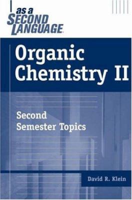 Organic Chemistry II as a Second Language 0471738085 Book Cover