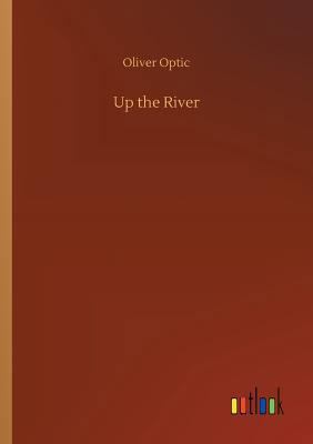 Up the River 3732684938 Book Cover