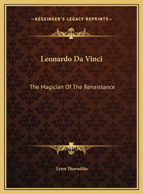 Leonardo Da Vinci: The Magician Of The Renaissance 1169471668 Book Cover