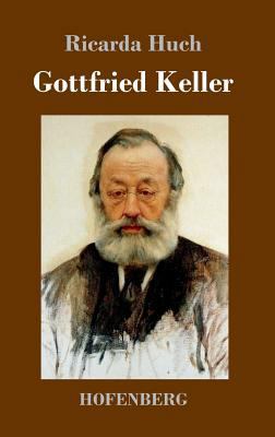 Gottfried Keller [German] 3743722755 Book Cover