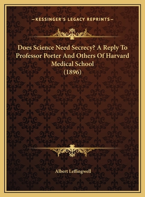 Does Science Need Secrecy? A Reply To Professor... 1169455611 Book Cover