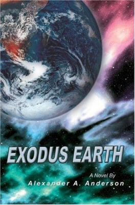 Exodus Earth 0595411525 Book Cover