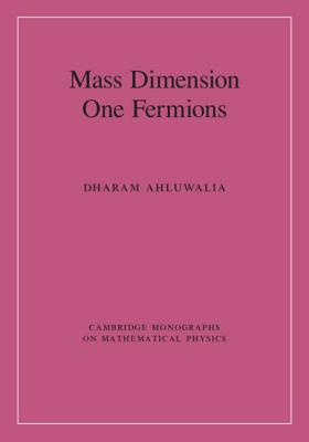 Mass Dimension One Fermions 1107094097 Book Cover