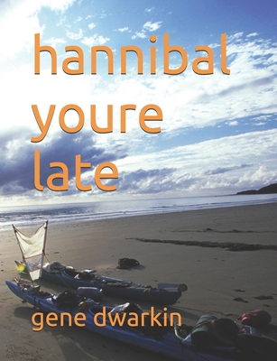 hannibal youre late B0D8G1KF8R Book Cover
